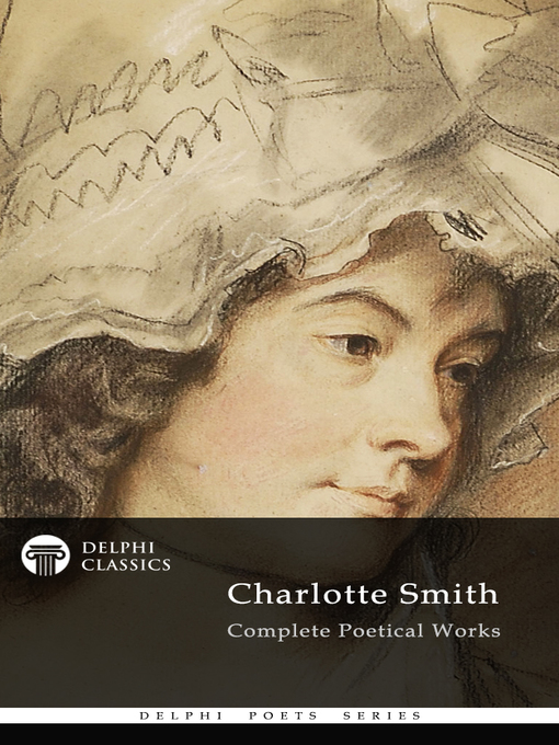 Title details for Delphi Complete Poetical Works of Charlotte Smith (Illustrated) by Charlotte Smith - Available
